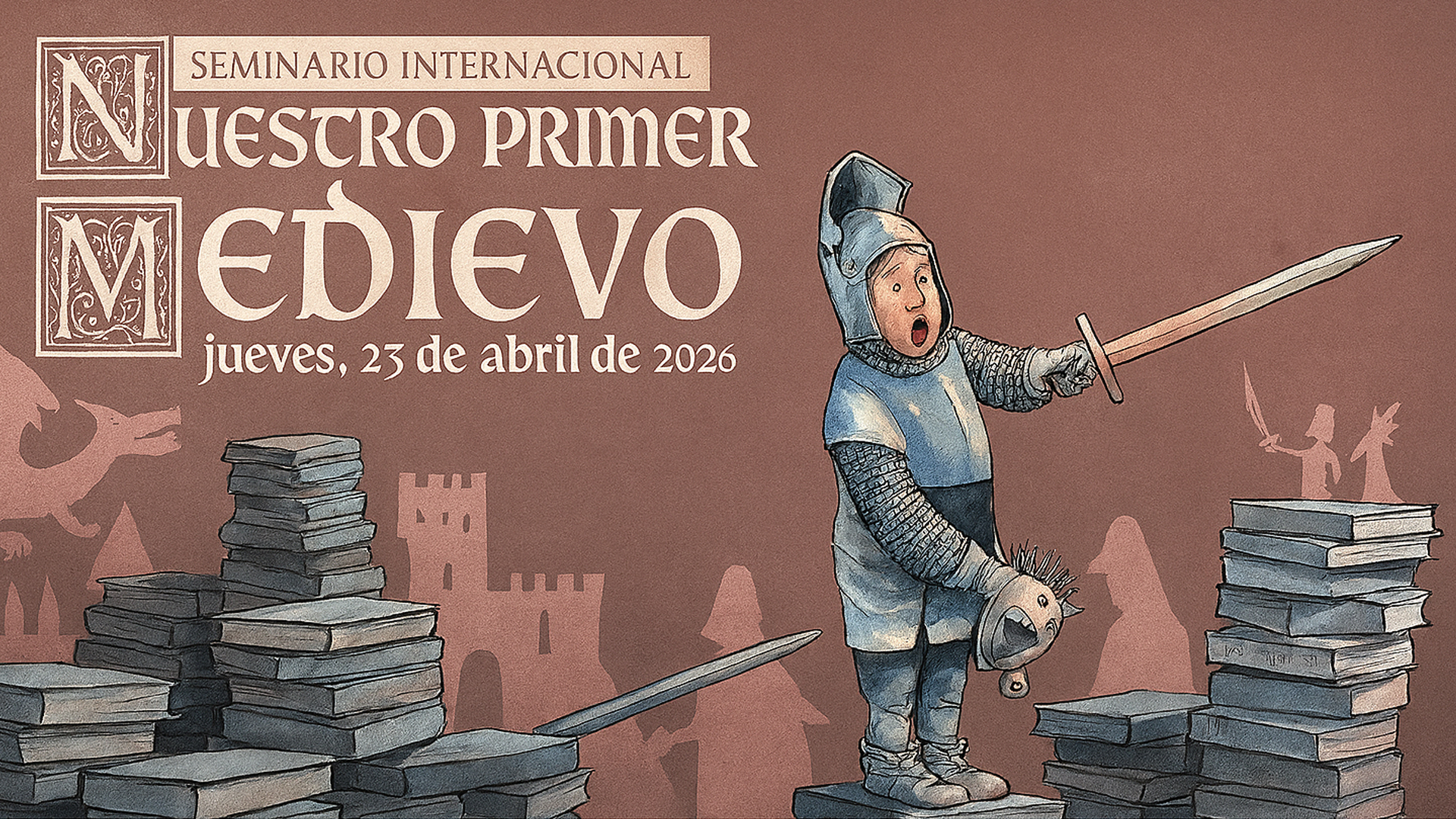 I Seminario Internacional Nuestro primer Medievo