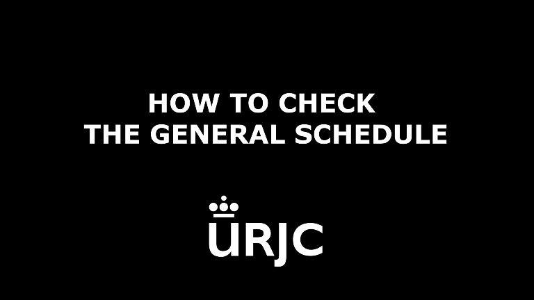 How to check the general schedule - URJC Platforms