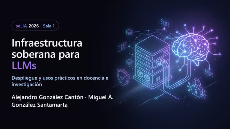 Infraestructura soberana para LLMs: despliegue y usos prácticos en docencia e investigación